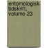 Entomologisk Tidskrift, Volume 23