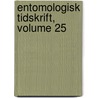 Entomologisk Tidskrift, Volume 25 door Entomologiska Stockholm