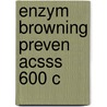 Enzym Browning Preven Acsss 600 C door Onbekend