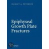 Epiphyseal Growth Plate Fractures door Hamlet A. Peterson
