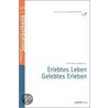 Erlebtes Leben - Gelebtes Erleben door Karl-Heinz Imhäuser