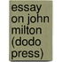 Essay On John Milton (Dodo Press)
