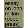 Essay On John Milton (Dodo Press) door Walter Bagehot