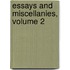 Essays And Miscellanies, Volume 2