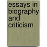 Essays in Biography and Criticism by Peter Bayne