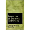Essentials Of Business Arithmetic door George Henry Van Tuyl