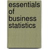 Essentials Of Business Statistics door Onbekend