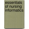 Essentials Of Nursing Informatics door Virginia K. Saba