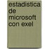 Estadistica de Microsoft Con Exel