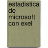 Estadistica de Microsoft Con Exel by Matias Belliard