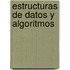 Estructuras de Datos y Algoritmos