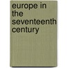 Europe In The Seventeenth Century door David Maland