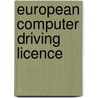 European Computer Driving Licence by Bob Hudson