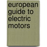 European Guide To Electric Motors door A. Searle