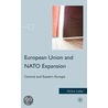 European Union And Nato Expansion door Ainius Lasas