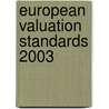 European Valuation Standards 2003 door T. Tegova