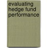 Evaluating Hedge Fund Performance door Vinhaq Tran