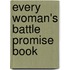 Every Woman's Battle Promise Book