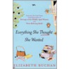 Everything She Thought She Wanted door Elizabeth Buchan