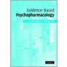 Evidence-Based Psychopharmacology door Stephen M. Stahl