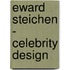Eward Steichen - Celebrity Design