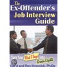 Ex-Offender's Job Interview Guide door Ron Krannich