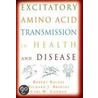 Excitatory Amino Acid Transmiss C door Richard J. Bridges
