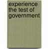 Experience The Test Of Government door William Duane
