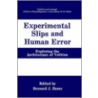 Expermental Slips and Human Error door Bernard J. Baars