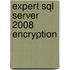 Expert Sql Server 2008 Encryption