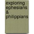 Exploring Ephesians & Philippians