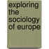 Exploring The Sociology Of Europe
