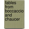 Fables from Boccaccio and Chaucer by Unknown