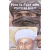 Face To Face With Political Islam door Francois Burgat