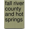 Fall River County and Hot Springs door Peggy Sanders