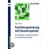 Familiengründung mit Samenspende by Petra Thorn