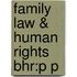 Family Law & Human Rights Bhr:p P