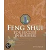 Feng Shui For Success In Business door Evelyn Lip
