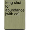 Feng Shui For Abundance [with Cd] door David Daniel Kennedy