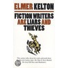Fiction Writers Liars & Thieves-T door Elmer Kelton