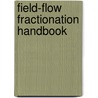 Field-Flow Fractionation Handbook by J. Calvin Giddings