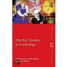 Fifty Key Thinkers in Criminology door Keith J. Hayward