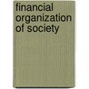 Financial Organization of Society by Harold Glenn Moulton