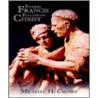 Finding Francis, Following Christ door Michael H. Crosby