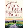 Finding God's Path Through Trials door Susan Elizabeth George