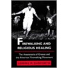 Firewalking and Religious Healing by Loring M. Danforth