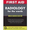 First Aid Radiology for the Wards by S. Matthew Stead