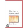First Lessons In Christian Morals door Egerton Reverson