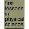 First Lessons In Physical Science door Elroy McKendree Avery