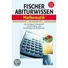 Fischer Abiturwissen - Mathematik by Unknown